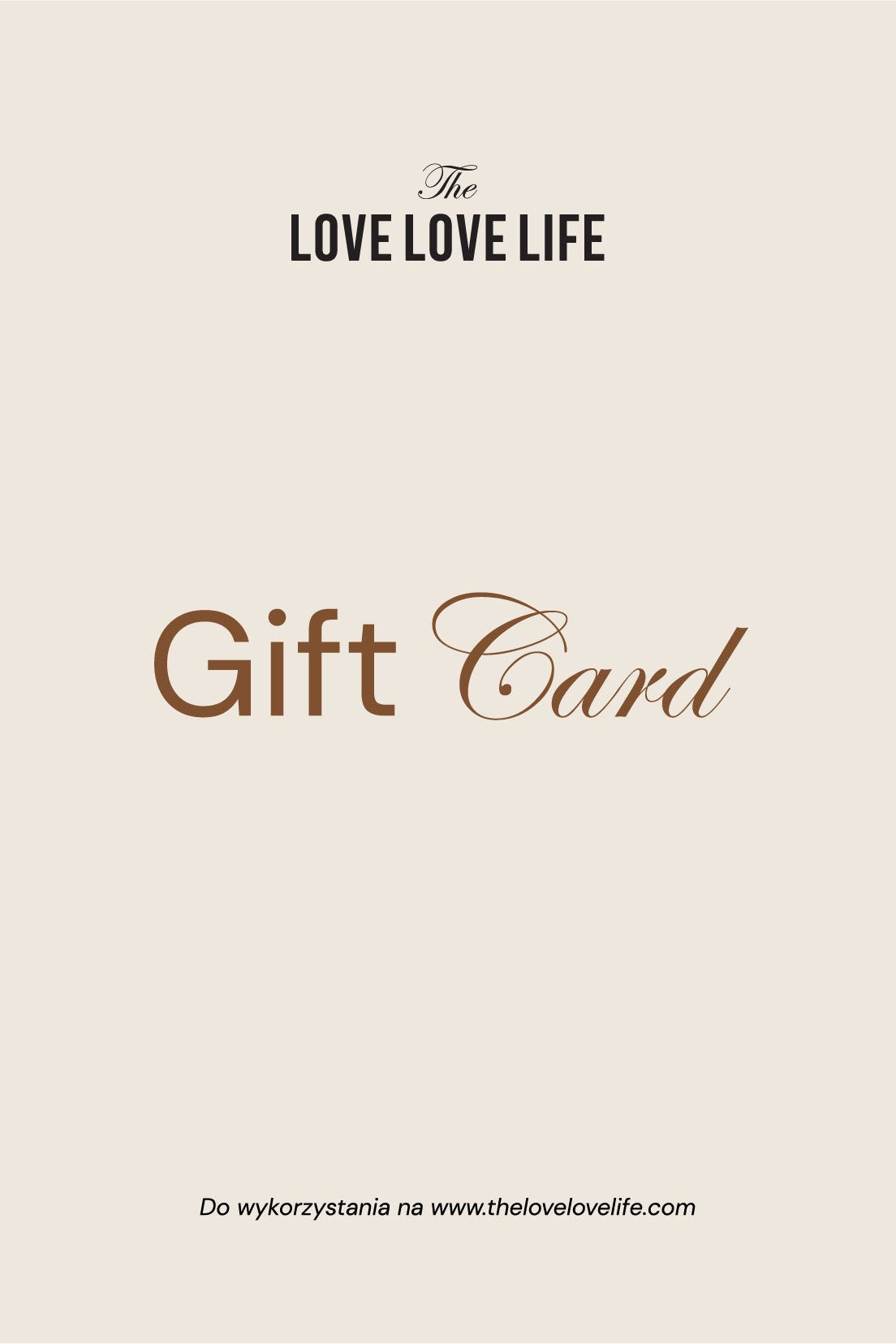 The Love Love Life Gift Card / Bon podarunkowy