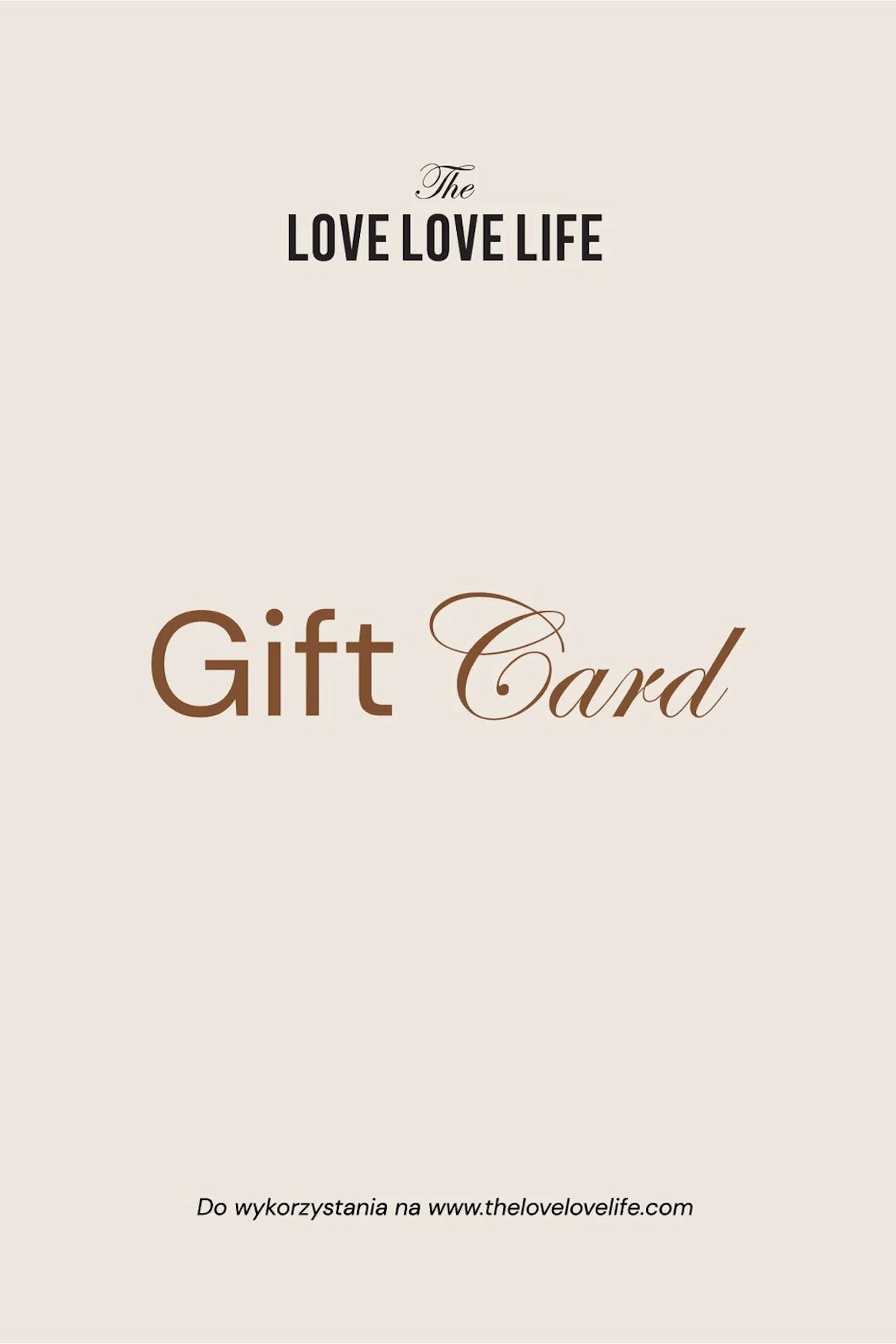 The Love Love Life Gift Card / Bon podarunkowy